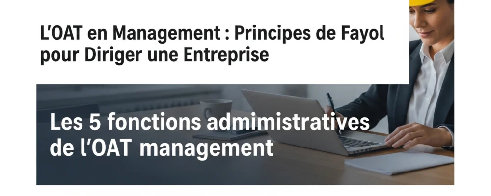 Les 5 fonctions administratives de l'OAT management — OAT management