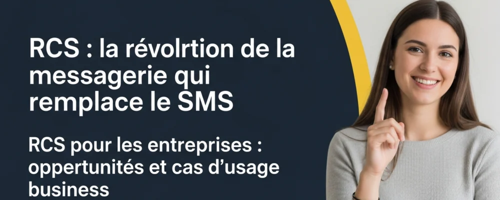 RCS pour les entreprises : opportunités et cas d'usage business — rcs